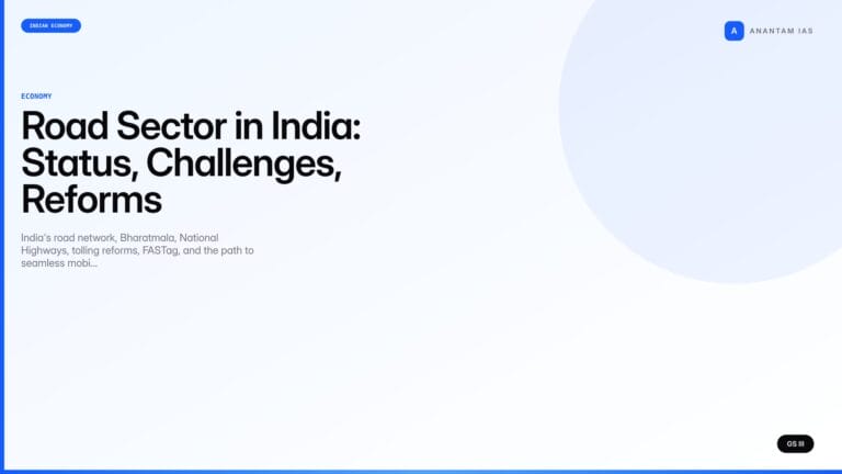 Road Sector in India: Status, Challenges, Reforms (UPSC Economy) — UPSC featured image