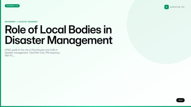 Role of Local Bodies in Disaster Management — UPSC Notes — UPSC featured image