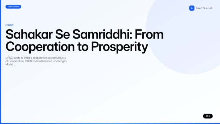 Sahakar Se Samriddhi: From Cooperation to Prosperity (UPSC Economy) — UPSC featured image