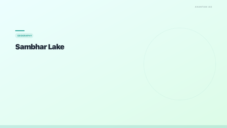 Sambhar Lake: India's Largest Inland Salt Lake — UPSC Complete Guide - featured image for UPSC preparation