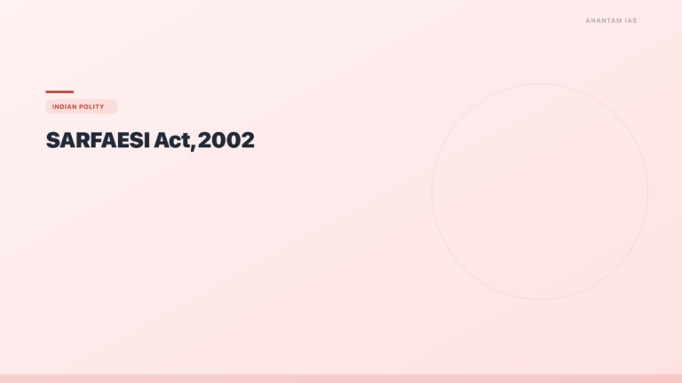 SARFAESI Act, 2002: Provisions, Process & UPSC Guide - featured image for UPSC preparation