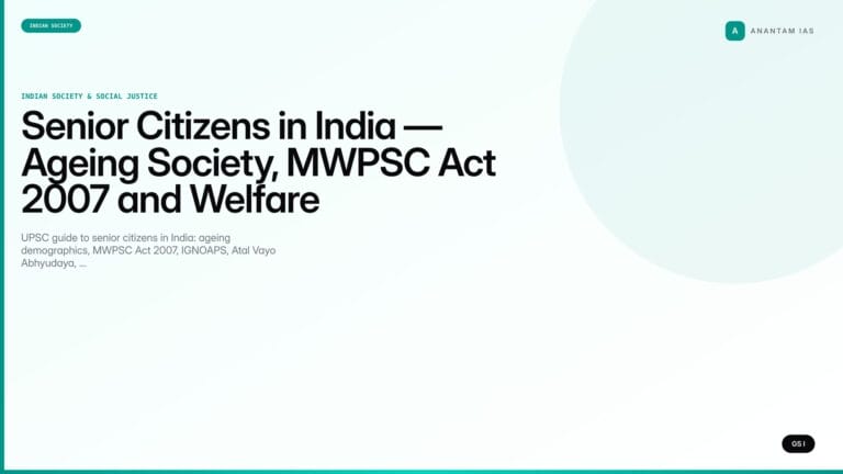 Senior Citizens in India — Ageing Society, MWPSC Act 2007 and Welfare Architecture (UPSC Indian Society) — UPSC featured image