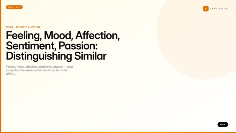 Feeling, Mood, Affection, Sentiment, Passion: Distinguishing Similar Emotional Terms (UPSC GS IV) — UPSC featured image