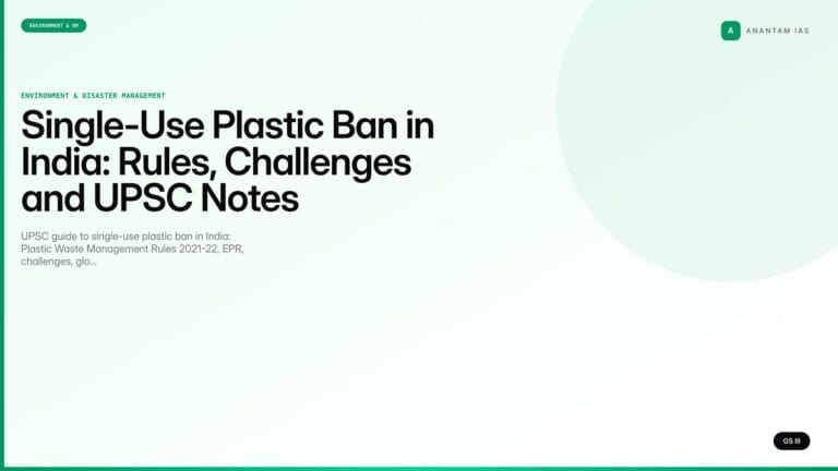 Single-Use Plastic Ban in India: Rules, Challenges and UPSC Notes (UPSC Environment) — UPSC featured image