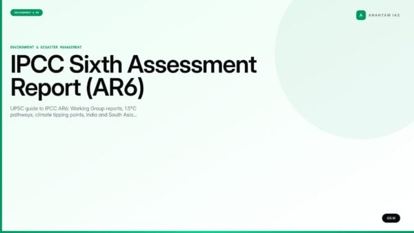 IPCC Sixth Assessment Report (AR6) — UPSC Notes - Anantam IAS