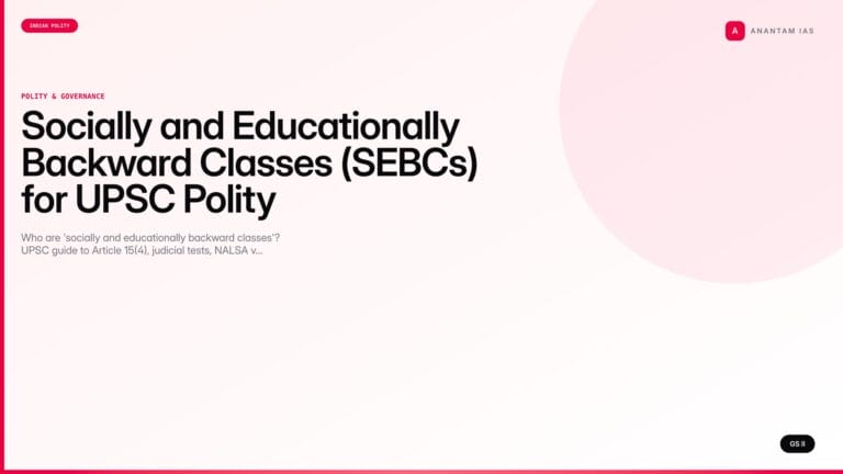 Socially and Educationally Backward Classes (SEBCs) for UPSC Polity — UPSC featured image