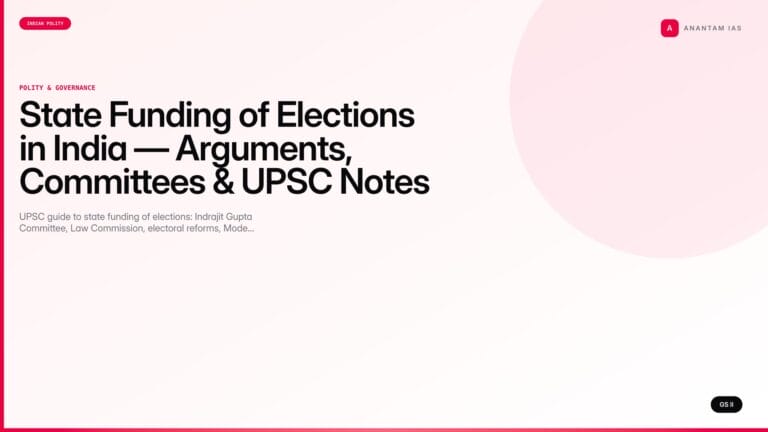 State Funding of Elections in India — Arguments, Committees & UPSC Notes — UPSC featured image