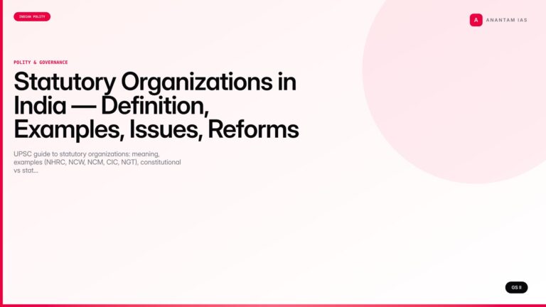 Statutory Organizations in India — Definition, Examples, Issues, Reforms (UPSC Polity) — UPSC featured image