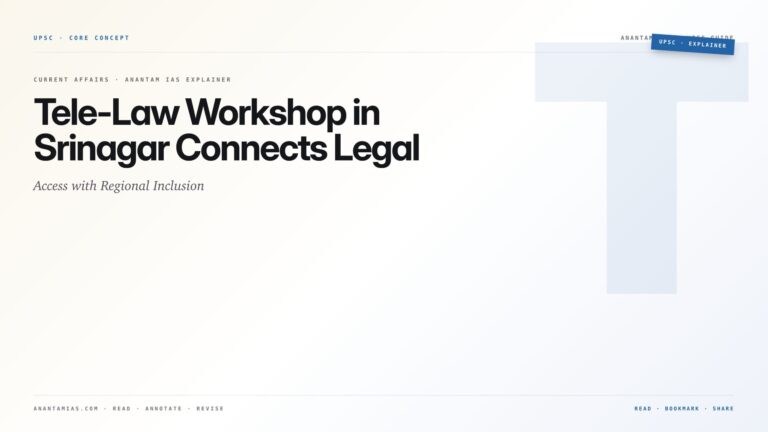 Tele-Law Workshop in Srinagar Connects Legal Access with Regional Inclusion — featured card for Anantam IAS UPSC guide.