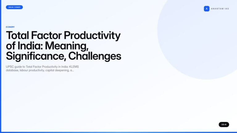 Total Factor Productivity of India: Meaning, Significance, Challenges (UPSC Economy) — UPSC featured image