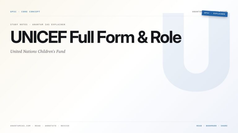 UNICEF Full Form & Role: United Nations Children's Fund — featured card for Anantam IAS UPSC guide.