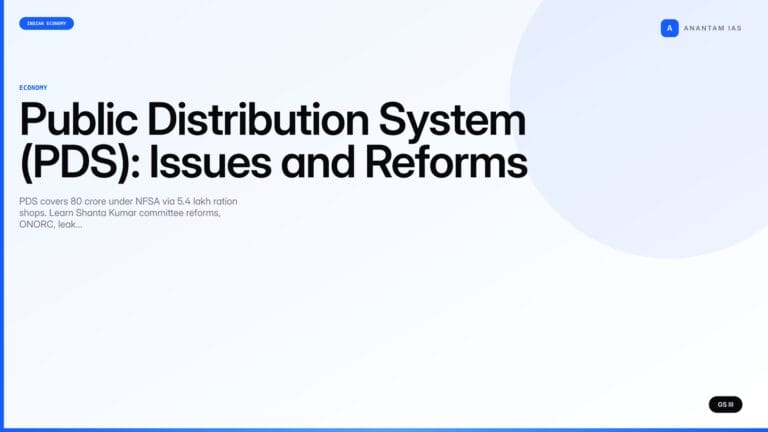 Public Distribution System (PDS): Issues and Reforms (UPSC Economy) — UPSC featured image