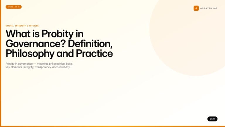 What is Probity in Governance? Definition, Philosophy and Practice (UPSC Ethics — GS IV) — UPSC featured image