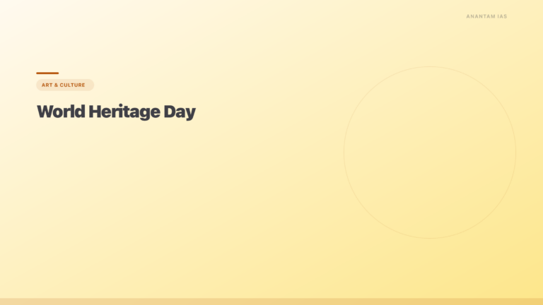 World Heritage Day (18 April): Theme, History & Indian Sites - featured image for UPSC preparation