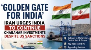 Golden Gate for India: Iran urges India to continue Chabahar Investments