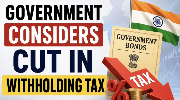 Government considers Cut in Withholding Tax