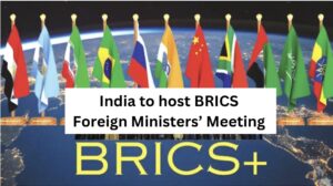 India to host BRICS Foreign Ministers’ Meeting
