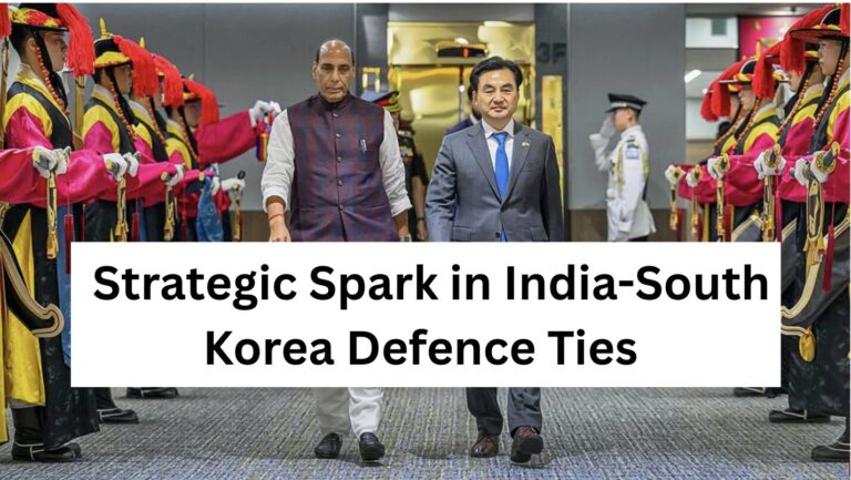 Strategic Spark in India-South Korea Defence Ties
