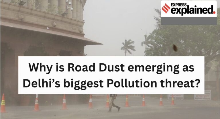 Why is Road Dust emerging as Delhi’s biggest Pollution threat?
