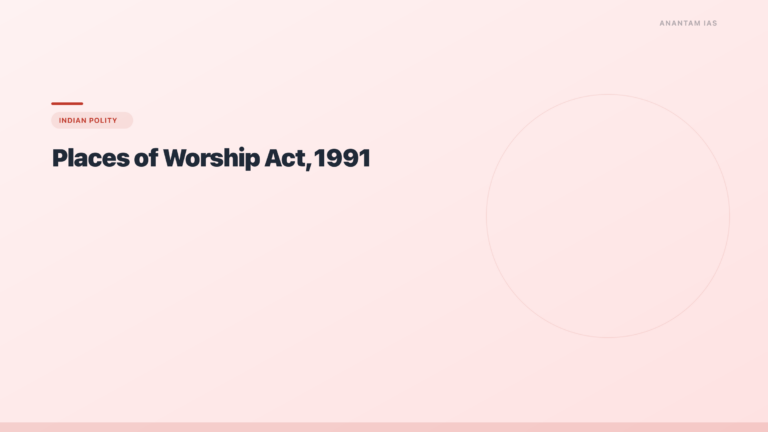 Places of Worship Act, 1991: Provisions, Exceptions, Secularism and UPSC Notes - featured image for UPSC preparation