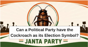 Can a Political Party have the Cockroach as its Election Symbol?