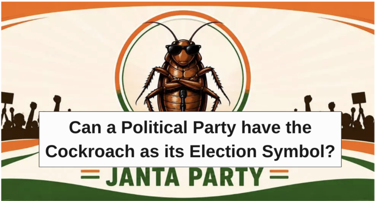 Can a Political Party have the Cockroach as its Election Symbol?