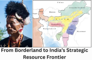 From Borderland to India’s Strategic Resource Frontier
