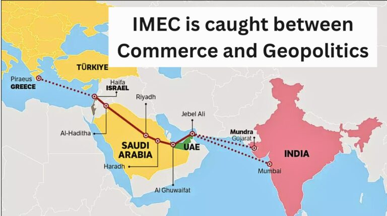 IMEC is caught between Commerce and Geopolitics