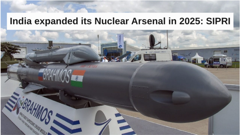 India expanded its Nuclear Arsenal in 2025: SIPRI