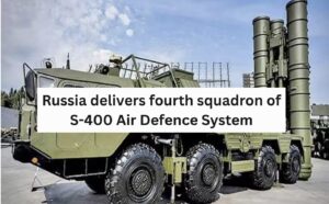 Russia delivers fourth squadron of S-400 Air Defence System