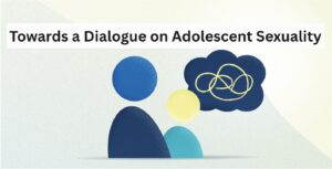 Towards a Dialogue on Adolescent Sexuality
