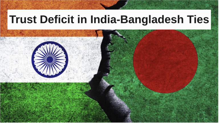 Trust Deficit in India-Bangladesh Ties
