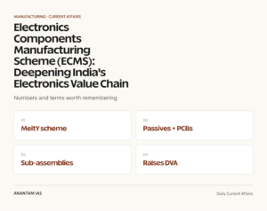 Electronics Components Manufacturing Scheme (ECMS): Deepening India's Electronics Value Chain graphic 1 for UPSC current affairs