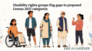 Census 2027-Disability rights groups flag gaps in disability categories