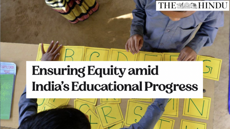 Ensuring equity amid India’s educational progress
