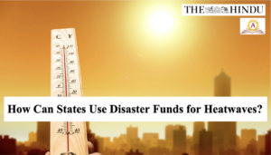 How Can States Use Disaster Funds for Heatwaves?