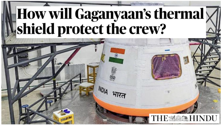 How will Gaganyaan’s thermal shield protect the crew?