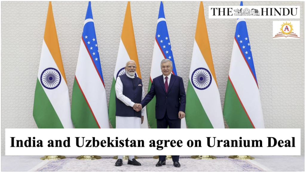 India and Uzbekistan agree on Uranium Deal