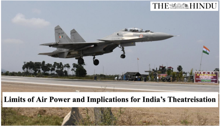 Limits of Air Power and Implications for India’s Theatreisation