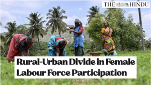 Rural-Urban Divide in Female Labour Force Participation