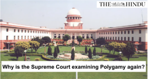 Why is the Supreme Court examining Polygamy again?