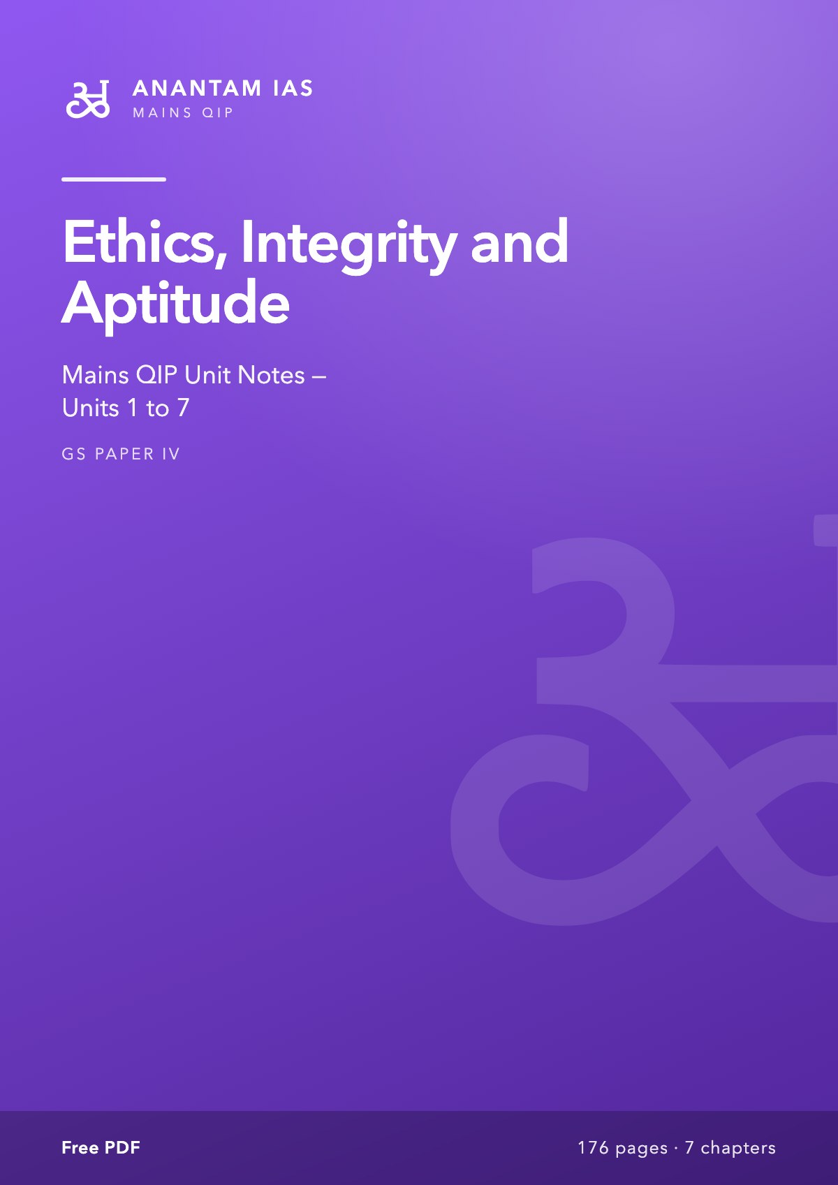 Ethics (GS-4): Mains QIP Unit Notes, Units 1 to 7