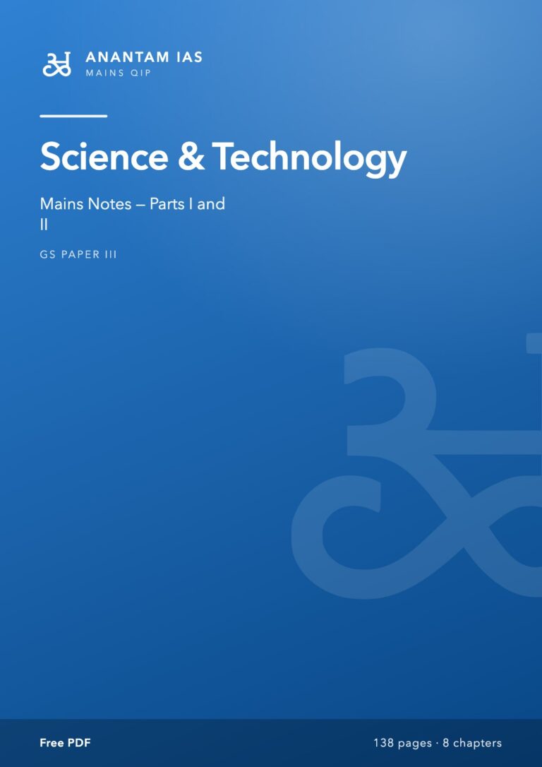 Science & Technology: Mains Notes (Parts I and II)