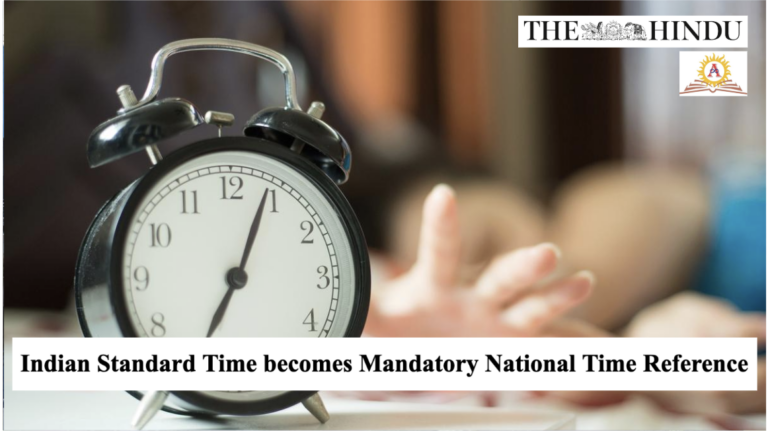 Indian Standard Time becomes Mandatory National Time Reference