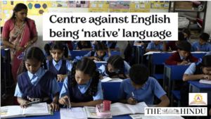 Centre against English being ‘native’ language