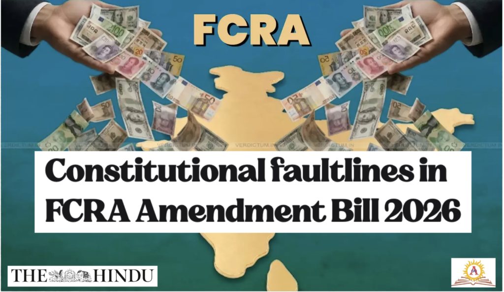 Constitutional faultlines in FCRA Amendment Bill 2026
