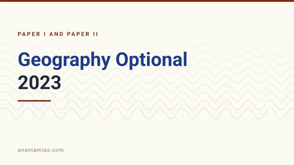 UPSC Geography optional question paper 2023, Paper I and Paper II