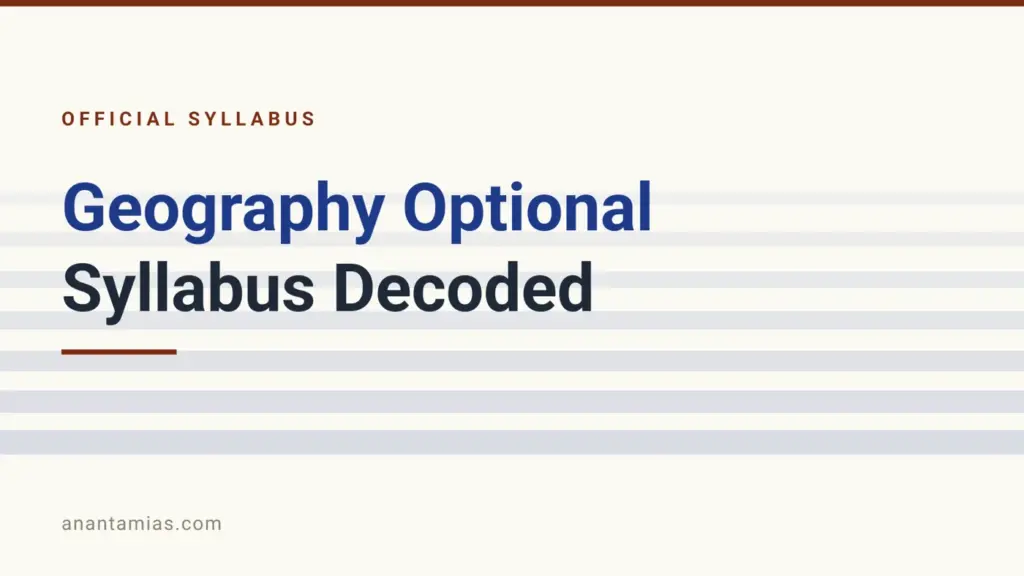 UPSC Geography optional syllabus decoded unit by unit with marks