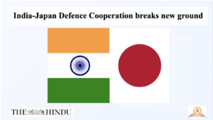India-Japan Defence Cooperation breaks new ground