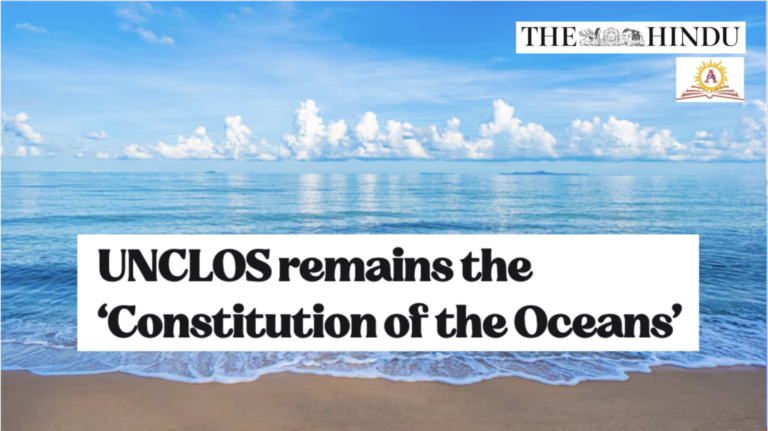 UNCLOS remains the ‘Constitution of the Oceans’